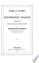 Fiori e glorie della letteratura inglese offerti nelle due lingue inglese e italiana