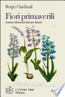 Fiori primaverili. Amore, memoria, musica, morte