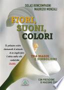 Fiori, suoni, colori