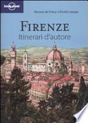 Firenze. Itinerari d'autore