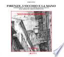 Firenze, l'occhio e la mano