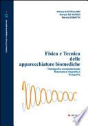 Fisica e tecnica delle apparecchiature biomediche. Tomografia computerizzata, risonanza magnetica, ecografia