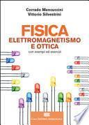 Fisica II. Elettromagnetismo. Ottica