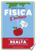 Fisica in 5 minuti