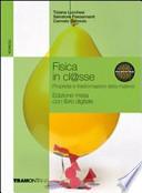 Fisica in cl@sse. Con espansione online. Con DVD. Per le Scuole superiori