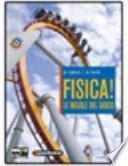 Fisica! le regole del gioco. Con espansione online. Per le Scuole superiori