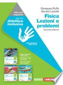 Fisica: lezioni e problemi. Idee per imparare. Per le Scuole superiori