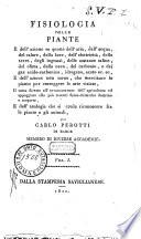 Fisiologia delle piante e dell'azione su queste dell'aria, dell'acqua, del calore, della luce ... di Carlo Perotti ... Vol. 1. -2