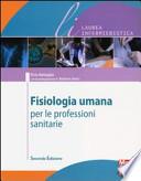 Fisiologia umana per le professioni sanitarie