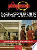 Flagellazione di Cristo di Piero Della Francesca. Audioquadro