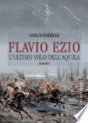 Flavio Ezio. L'ultimo volo dell'aquila