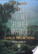 Flora officinale spontanea dell'Appennino. Le erbe del parco del Partenio
