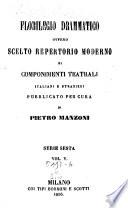 Florilegio Drammatico ovvero scelto repertorio moderno di componenti teatrali italiani e stranieri pubblicata per cura di Francesco Jannetti e di Pietro Manzoni
