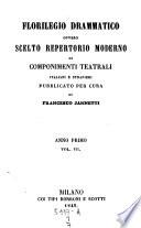 Florilegio Drammatico ovvero scelto repertorio moderno di componenti teatrali italiani e stranieri pubblicata per cura di Francesco Jannetti e di Pietro Manzoni