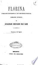 Florina principessa di Borgogna romanzo storico di Guglielmo Bernardo Mac Cabe