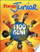 Focus Junior. I 100 geni che hanno cambiato il mondo