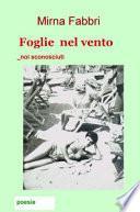 Foglie nel vento. Noi sconosciuti