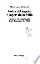Follia del sapere e saperi della follia