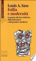 Follia e modernità. La pazzia alla luce dell'arte, della letteratura e del pensiero moderni