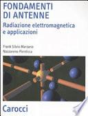 Fondamenti di antenne. Radiazione elettromagnetica e applicazioni