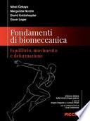 Fondamenti di biomeccanica. Equilibrio, movimento e deformazione