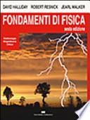 Fondamenti di fisica. Elettrologia, magnetismo e ottica