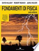 Fondamenti di fisica. Meccanica, termologia, elettrologia, magnetismo, ottica