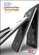Fondamenti di fisica. Termologia. Per le Scuole superiori