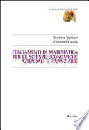 Fondamenti di matematica per le scienze economiche, aziendali e finanziarie