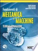 Fondamenti di meccanica e macchine. Teoria e applicazioni
