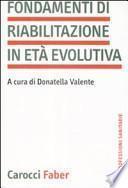 Fondamenti di riabilitazione in età evolutiva