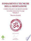Fondamenti e Tecniche della Meditazione