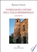 Fondazioni cavensi nell'Italia meridionale (secc. XI-XV)