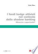 Fondi hedge attivisti nel contesto dello shadow banking (I)