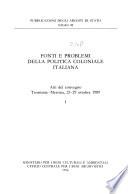 Fonti e problemi della politica coloniale italiana