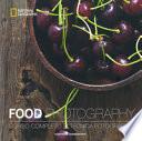 Food photography. Corso completo di tecnica fotografica. Ediz. illustrata