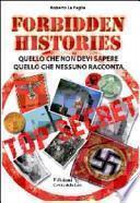 Forbidden History. Quello che non devi sapere, quello che nessuno racconta