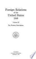 Foreign Relations of the United States, 1948: The Western Hemisphere