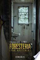 Foresteria (For Hysteria)