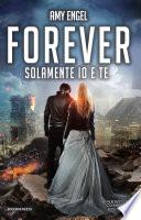 Forever. Solamente io e te