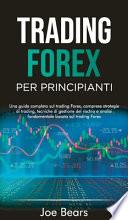 Forex Trading for Beginners / Trading Forex Per Principianti