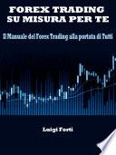 Forex Trading su misura per te