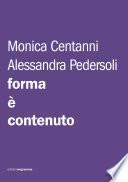 Forma è contenuto