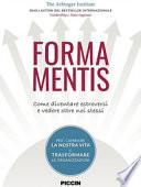 Forma mentis. Come diventare estroversi e vedere oltre noi stessi