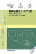 Formare il futuro. Nuove prospettive per le aziende di domani