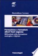 Formazione e formatori: alberi fuori sagoma. Riflessioni sulla formazione analogica e digitale