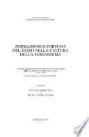 Formazione e fortuna del Tasso nella cultura della Serenissima