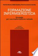 Formazione infermieristica. Strategie per una trasformazione radicale