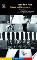 Forme dell'impronta. Cinque fotografie di Brandt, Cartier-Bresson, Doisneau, Stieglitz, Strand