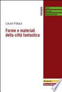 Forme e materiali della città fantastica